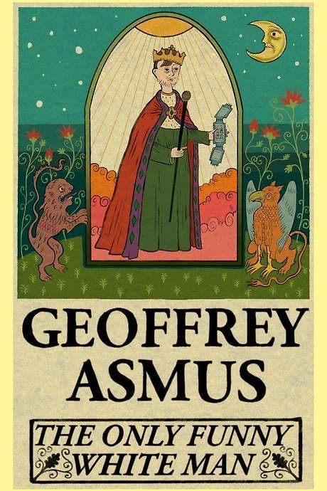 Geoffrey Asmus: The Only Funny White Man